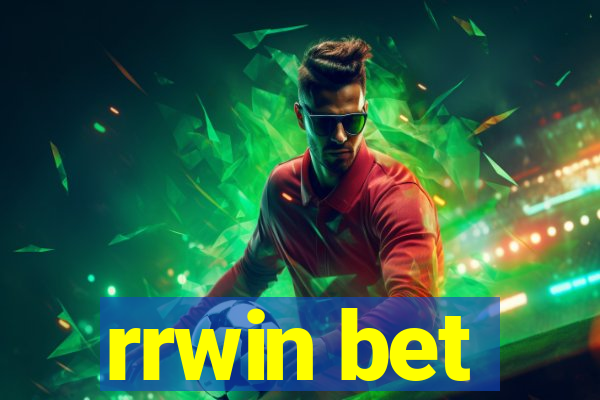 rrwin bet